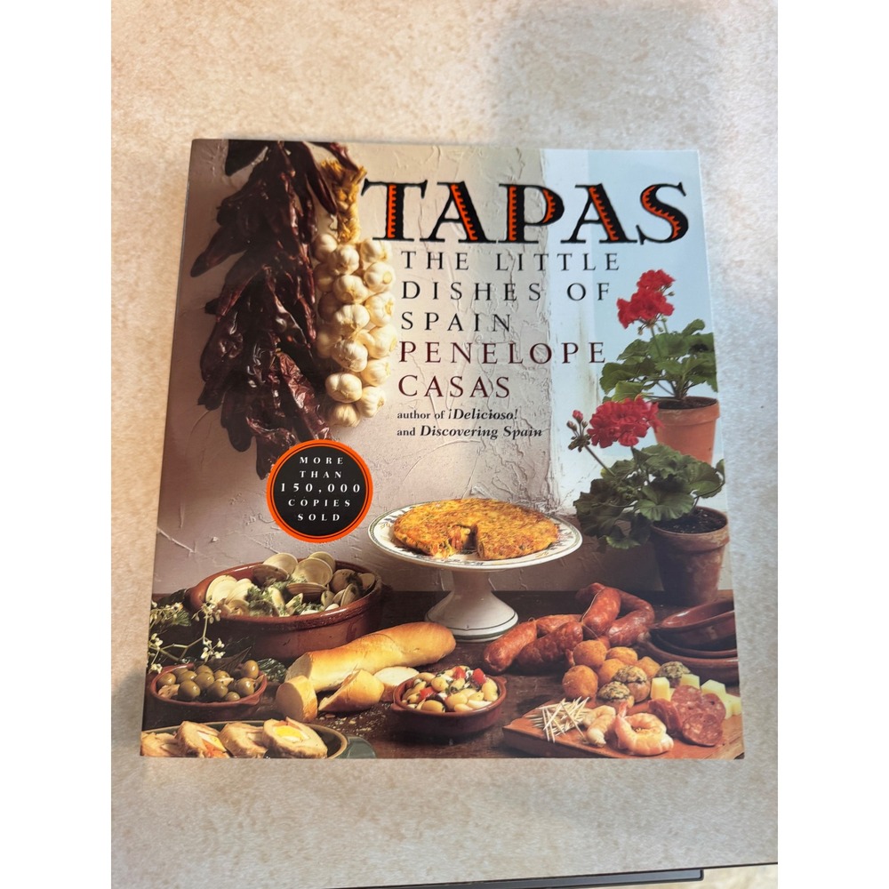 Tapas The Little Dishes‎ of Spain Penelope Casas Cookbook 2001 Softcover